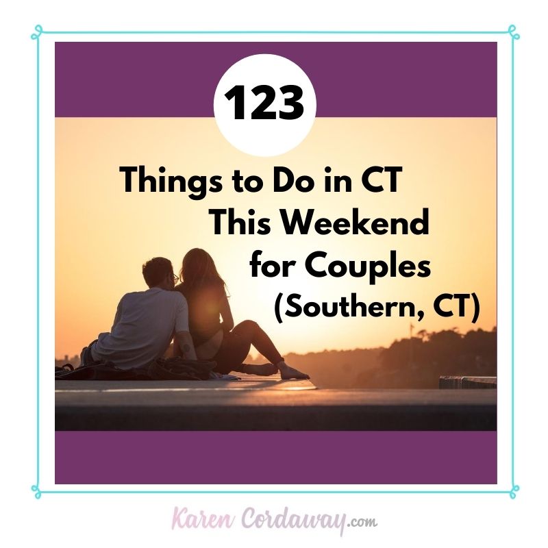 things to do in Ct this weekend for couples