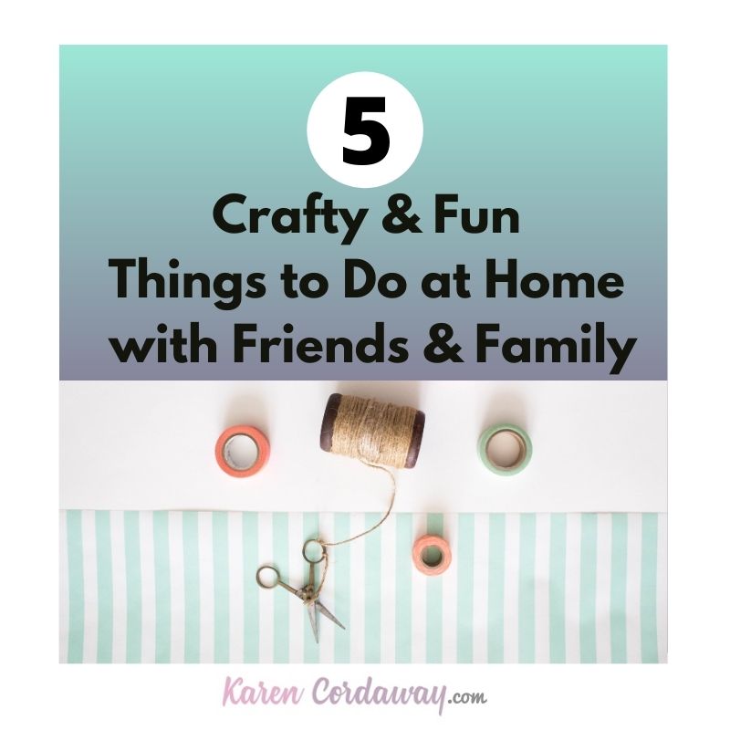 fun-things-to-do-at-home-with-friends