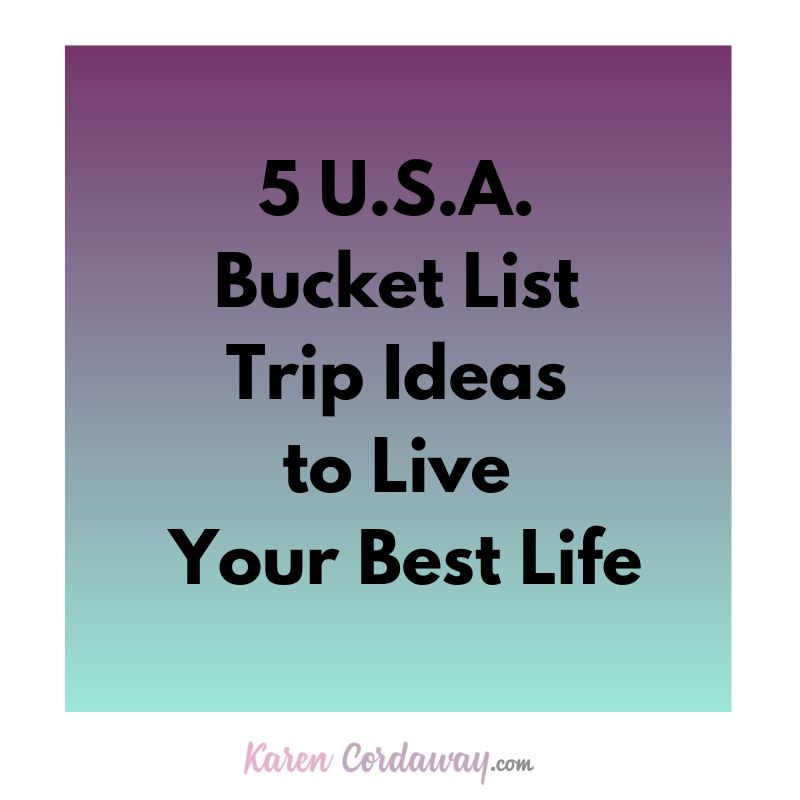 bucket list trip ideas usa