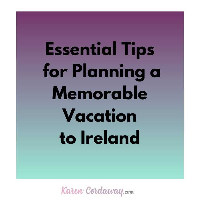 planning a vacation to ireland