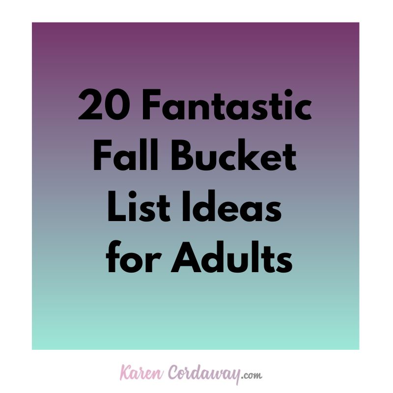 20 fantastic fall bucket list ideas for adults