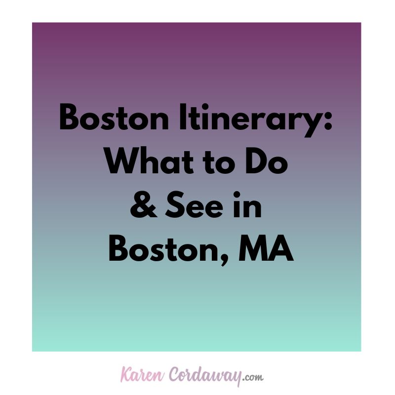 boston itinerary what to do and see in Boston MA