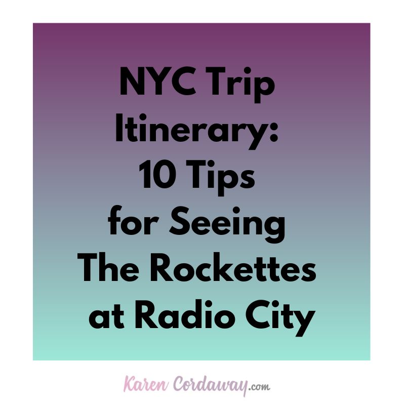 NYC Trip Itinerary: 10 Tips for Seeing The Rockettes at Radio City