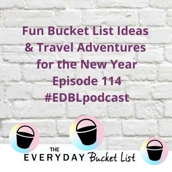 fun bucket list ideas and travel adventures for the new year