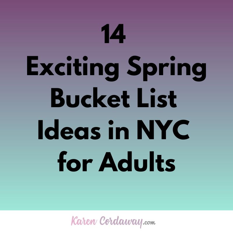 exciting spring bucket list ideas in nyc for adults