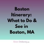 boston itinerary what to see and do in boston ma