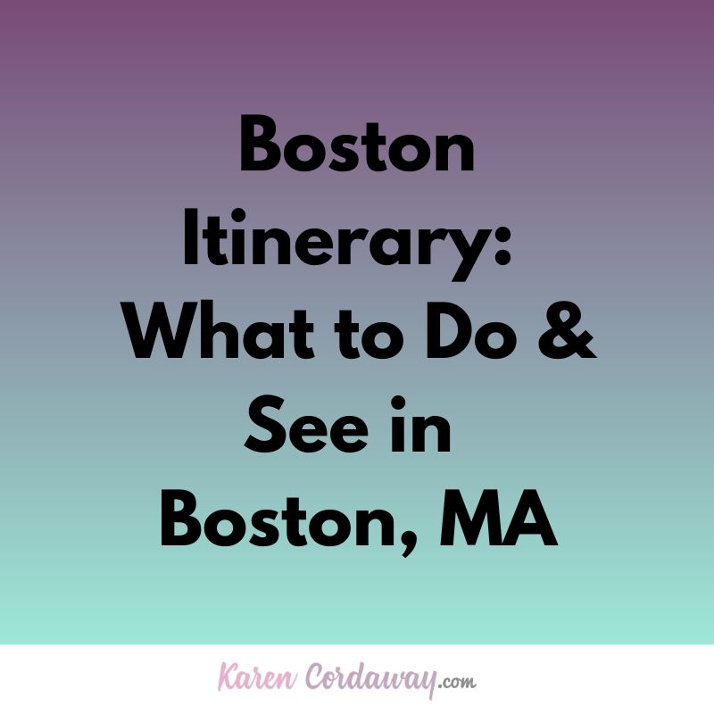 boston itinerary what to see and do in boston ma